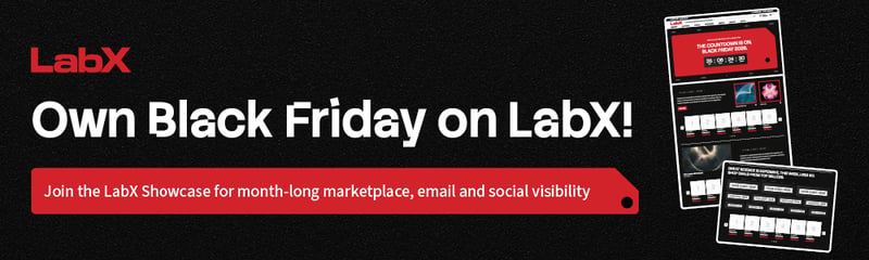 LabX Black Friday Showcase banner reading “Own Black Friday on LabX!” with marketplace previews and month-long marketplace, email and social visibility.
